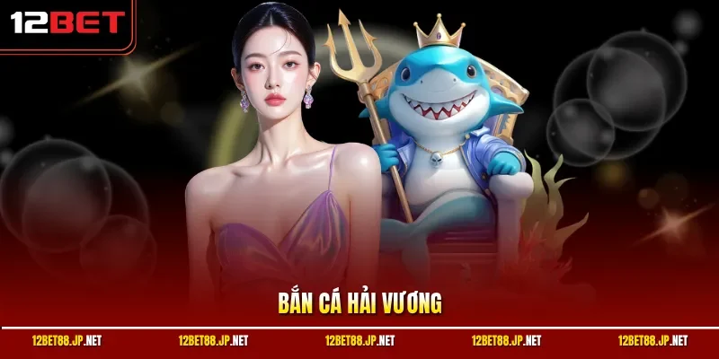 Bắn Cá Hải Vương