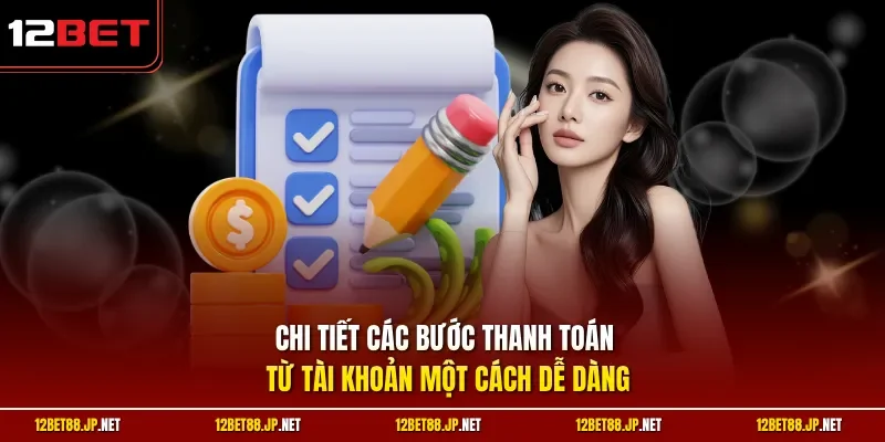 Chi tiết các bước thanh toán từ tài khoản một cách dễ dàng