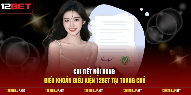 Chi tiết nội dung điều khoản điều kiện 12BET tại trang chủ