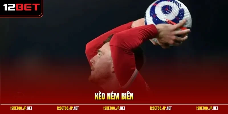 Kèo Ném Biên