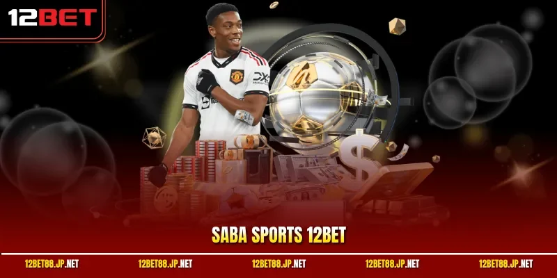 Saba Sports 12BET